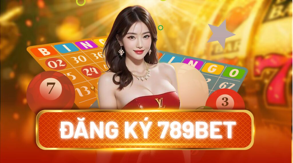 ĐĂNG KÝ 789BET