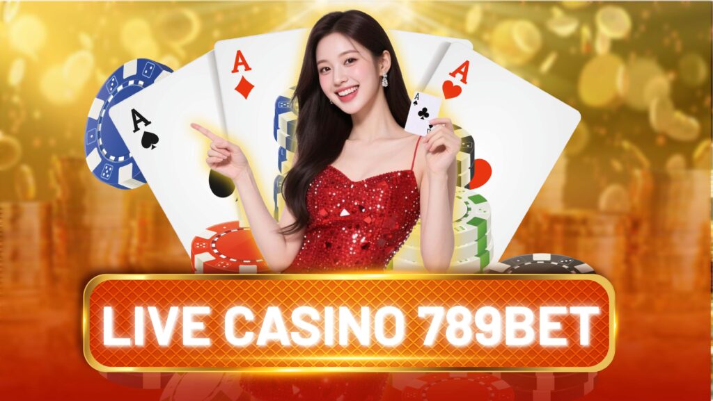 LIVE CASINO 789BET