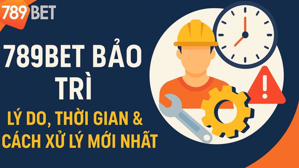 789BET bảo trì