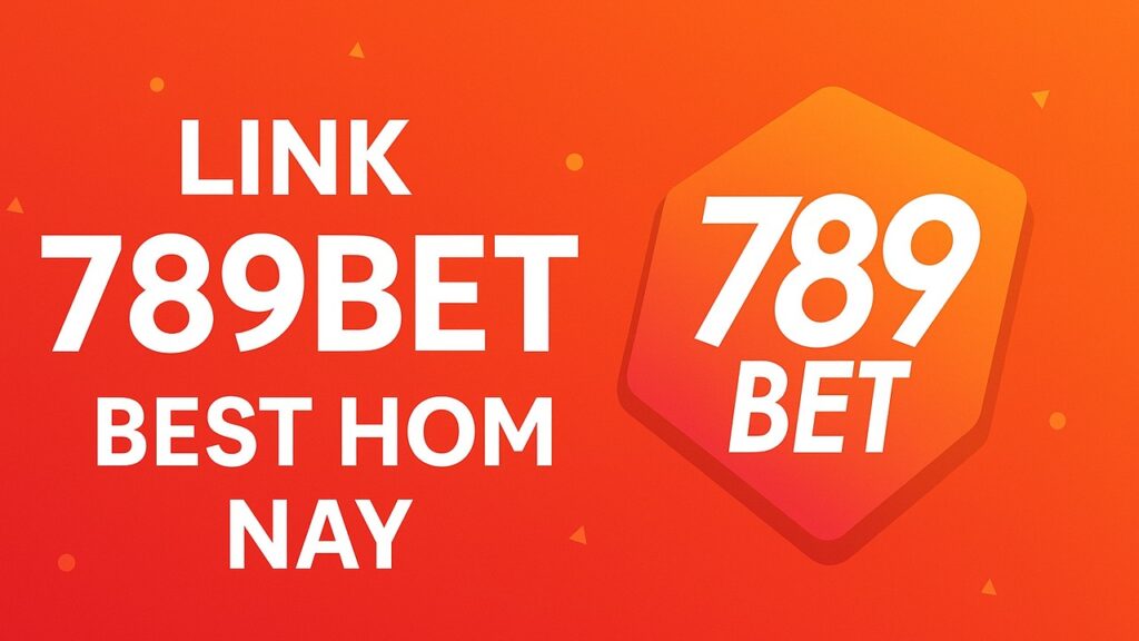 Link 789BET hôm nay